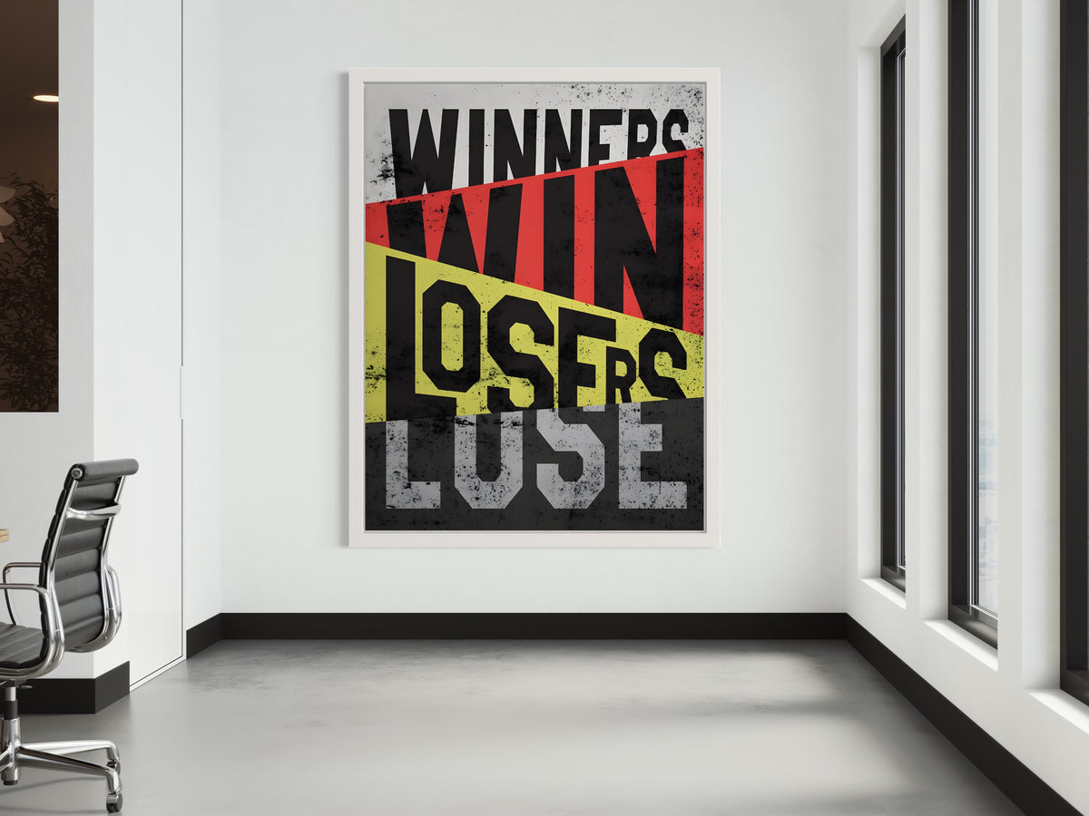 WINNERS WIN LOSERS LOSE CANVAS WALL ART